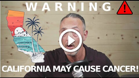 Warning! California May Cause Cancer