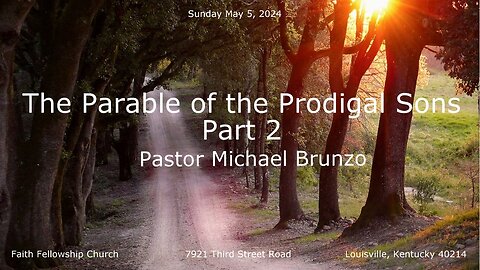 The Parable of the Prodigal Sons Part 2