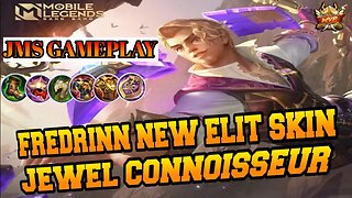 FREDRINN NEW SKIN JEWEL CONNOISSEUR | MOBILE LEGENDS | JMS GAMEPLAY