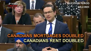 CDN'S Mortgages DOUBLED, Rent DOUBLED | Feb.2 2023 QUESTION PERIOD