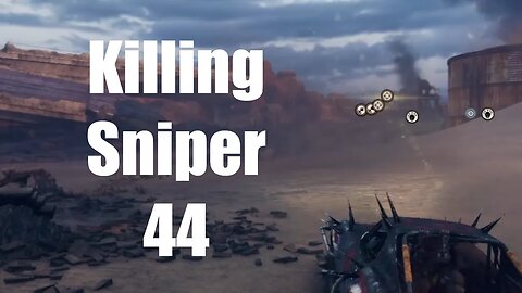 Mad Max Killing Sniper 44