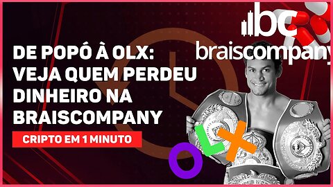 DE POPÓ A CONTRATOS NA OLX: VEJA QUEM PERDEU DINHEIRO NA BRAISCOMPANY