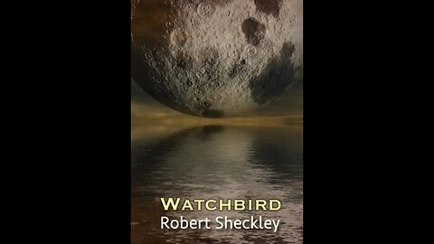 Watchbird by Robert Sheckley - Audiobook