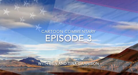 Cartoon Commentary Episode 3