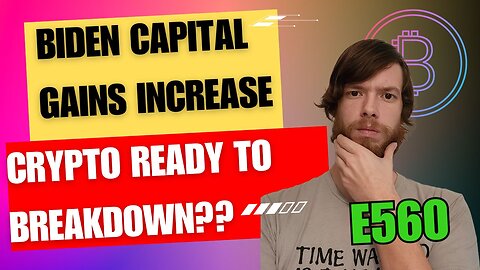 Biden Capital Gains Increase, Crypto Ready To BREAKDOWN?? E560 #crypto #grt #xrp #algo #ankr #btc