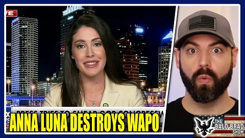 Anna Paulina Luna shreds WaPo 'hit piece'