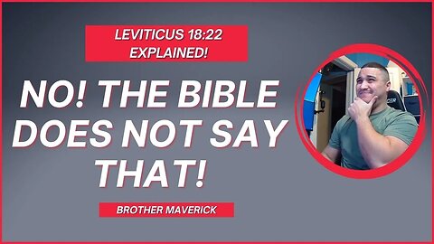 NO! The Bible does NOT condone this action! | Leviticus 18:22