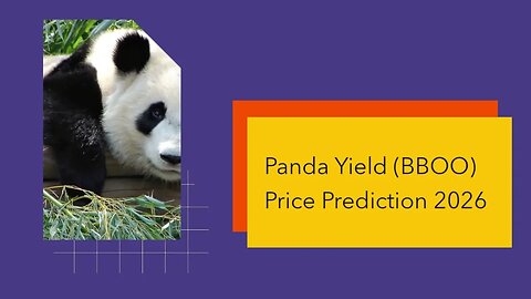 Panda Yield Price Prediction 2023, 2025, 2030 BBOO Cryptocurrency Price Prediction