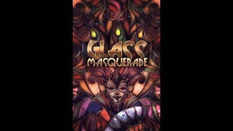 Glass Masquerade: A Video Album