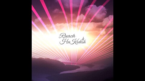 Ruach Hakodesh and Our Gifts_Part One