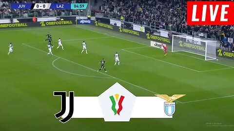 🔴Juventus vs Lazio LIVE | Coppa Italia 2023 | Match Today LIVE !