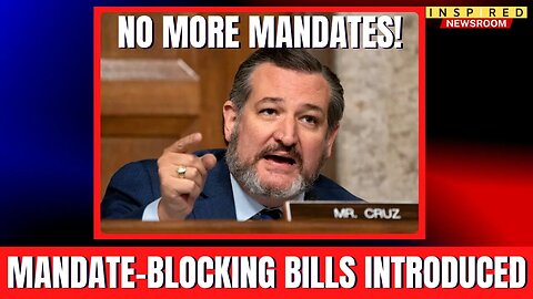 BREAKING: Ted Cruz Introduces 7 Bills To Block Covid/Vaccine Mandates