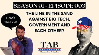 The Line In The Sand Against Big Tech, Government And Each Other?
