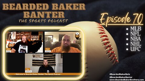 Bearded Baker Banter-episode 70 May 31 2024
