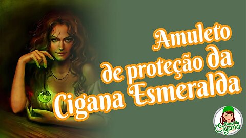 Amuleto de proteção da Cigana Esmeralda