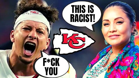 Woke Activists Try To CANCEL The Kansas City Chiefs Name | Want Patrick Mahomes To Protest!