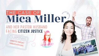 The case of Mica Miller and her Pastor husband facing citizen justice in South Carolina