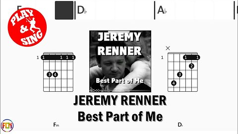 JEREMY RENNER Best Part of Me FCN GUITAR CHORDS & LYRICS