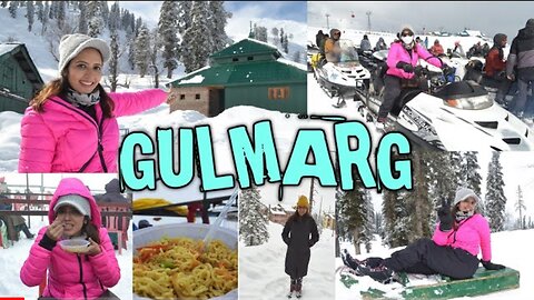 Gulmarg (Kashmir) Tour Guide | Itinerary, Budget & Stay (With English Subtitles)