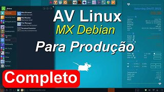 AV Linux - MX Debian. Excelente distro muitos softwares de produção de áudio e vídeo