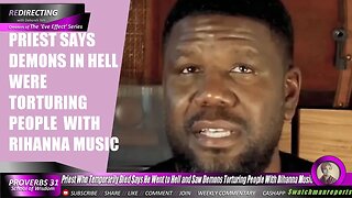 Priest says he d!ed & went to heII now warning others of Demons T0rturing People With Rihanna Music