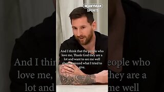 Messi on why he thinks that so many people wanted him to win the World Cup