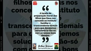 Preparação moral dos filhos – Arthur Joviano/Neio Lúcio