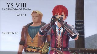 Ys VIII Lacrimosa of Dana Part 44 - Ghost Ship