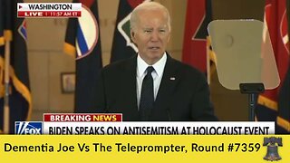 Dementia Joe Vs The Teleprompter, Round #7359