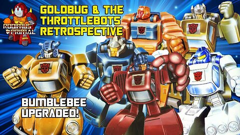 Goldbug & The Throttlebots Retrospective - The Autobot Espionage Unit