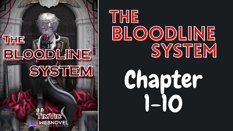 The Bloodline System Novel Chapter 1-10 | Audiobook