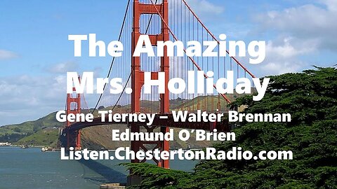 The Amazing Mrs. Holliday - Gene Tierney - Walter Brennan - Lux Radio Theater