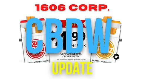 CBDW 1606 Corp. Update
