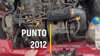 Fiat Punto 2012 - Lavando o motor - Episódio 05