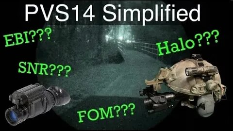 Night Vision Simplified - A PVS14 Buyers Guide
