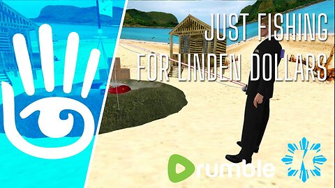 🔴 WARNING: Just Fishing For Linden Dollars » In Second Life [5/5/2024]