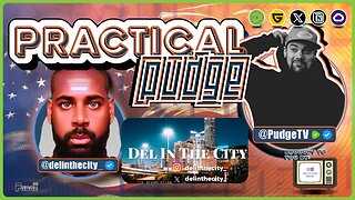 🟡 Practical Pudge Ep 22 | DEL in the city | Social Commentary & New Communities