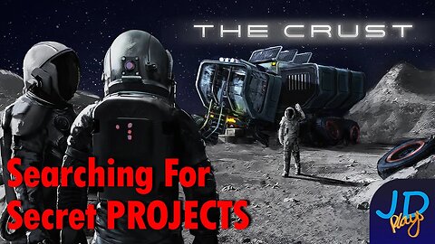 The Crust Searching for Secret Projects 🌕 - Ep4