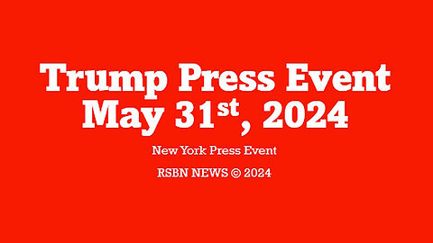 Trump Press Event May 31st