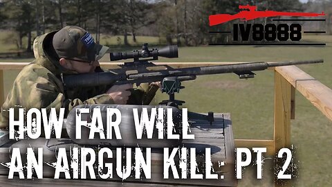 How Far Will an Air Rifle Kill? Part 2