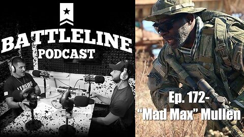 Army Ranger Howard "Mad Max" Mullen is back! | Ep. 172