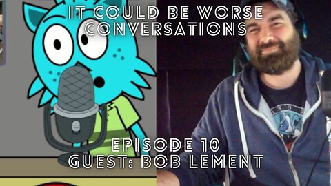 ICBW Conversations Guest Bob LeMent