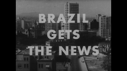 Brazil Gets The News, U.S. Government Films Collection (1942 Original Black & White Film)