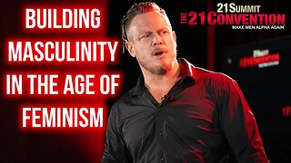 Building Your Masculinity in the Dark Age of Feminism | @RICHARDGRANNON | Full 21 Convention Speech