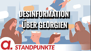 Desinformation über Georgien | Von Thomas Röper