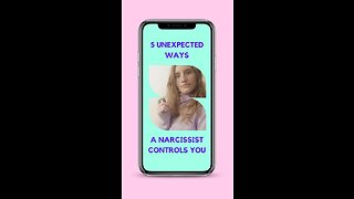 5 ways the Narcissist Controls you