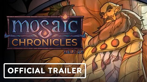 Mosaic Chronicles: Deluxe - Official Announcement Trailer