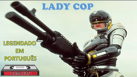 Lady Cop - Legendado em português