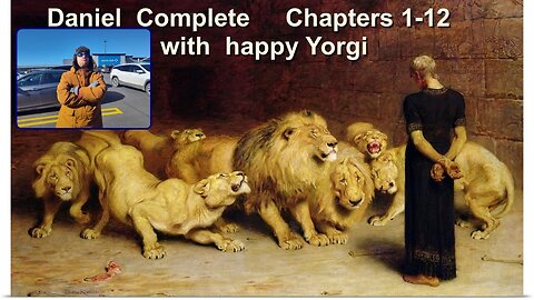 Daniel complete chapters 1-12 with wonderous Yorgi
