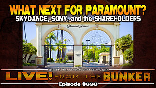 Live From The Bunker 698: What Next for Paramount? | Dan Danford